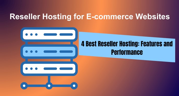 best-reseller-hosting-for-e-commerce-website