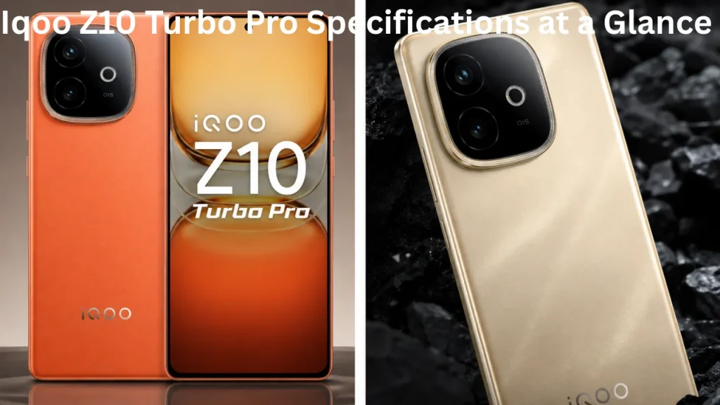 Iqoo Z10 Turbo Pro Specifications at a Glance