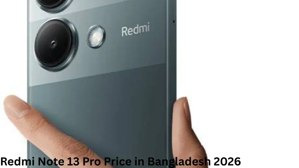 Redmi Note 13 Pro Price in Bangladesh 2026