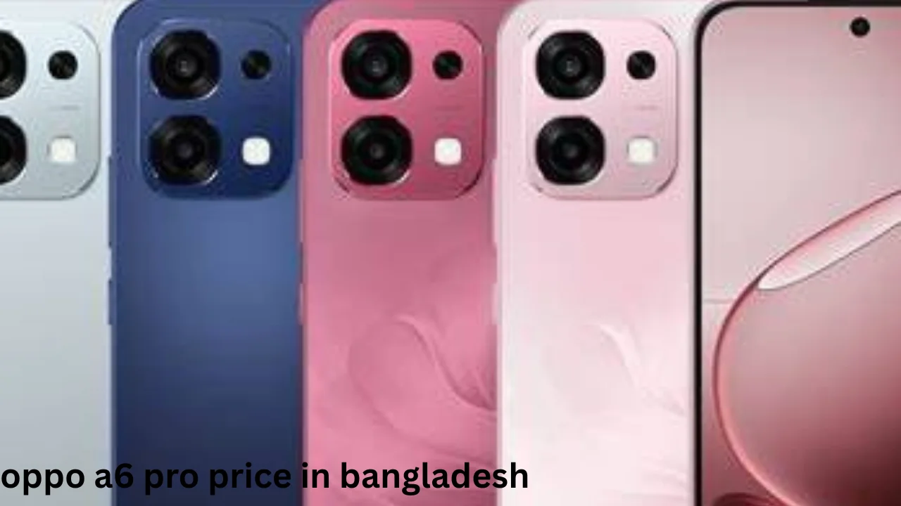 oppo a6 pro price in bangladesh