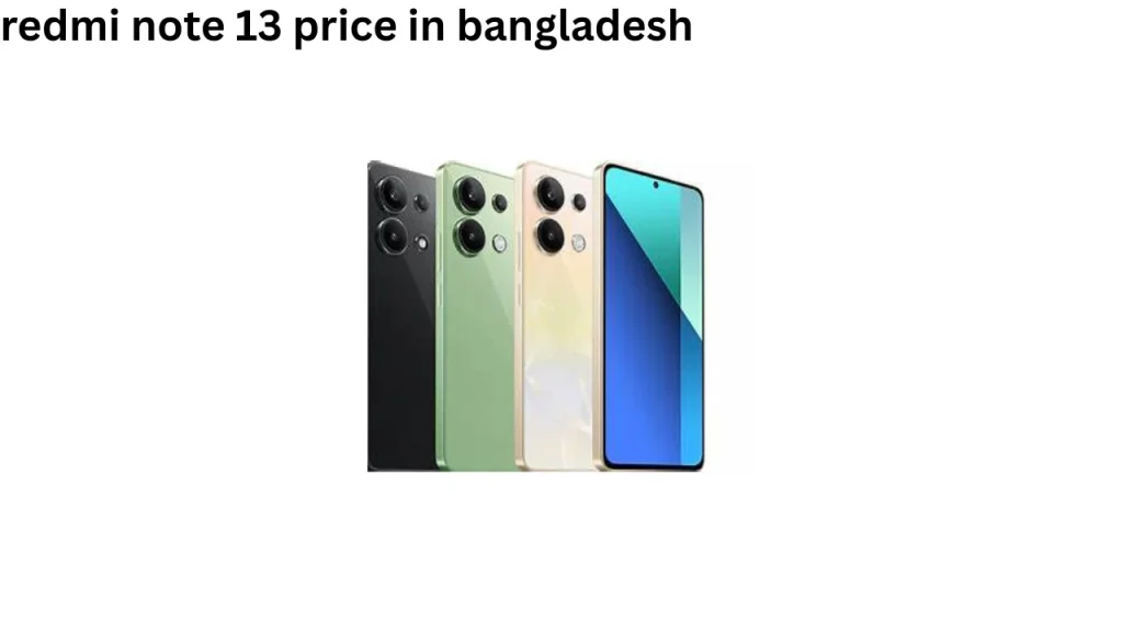redmi note 13 price in bangladesh