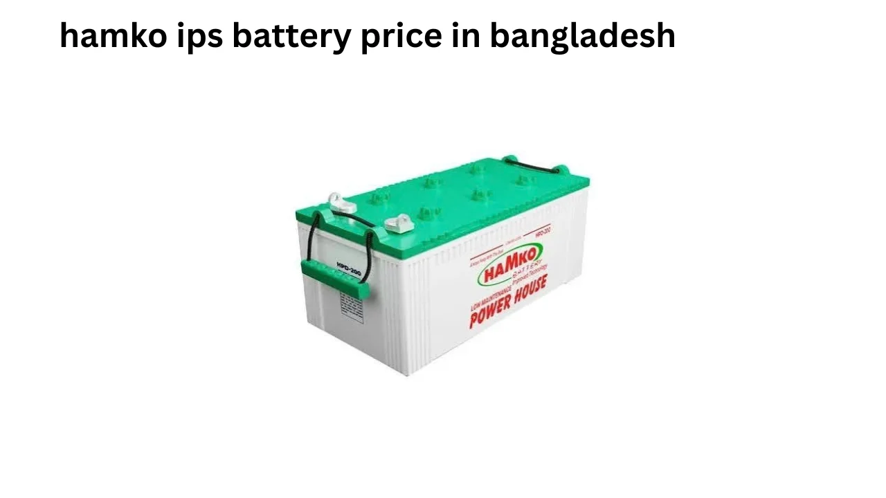 hamko ips battery price in bangladesh