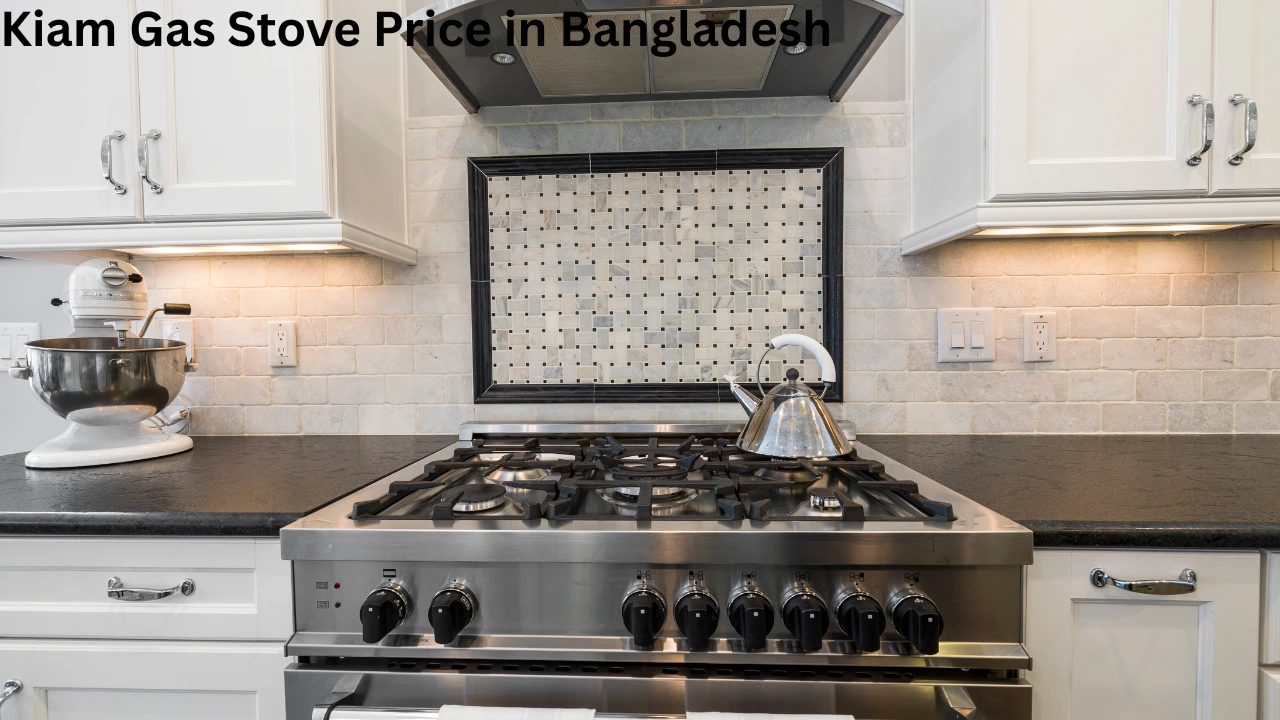 Kiam Gas Stove Price in Bangladesh